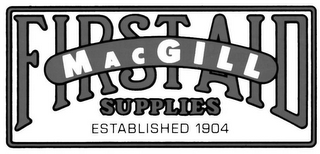 MACGILL FIRST AID SUPPLIES ESTABLISHED 1904 logo