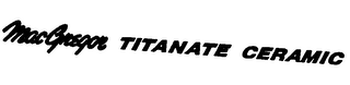 MACGREGOR TITANATE CERAMIC logo