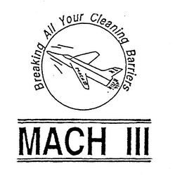 MACH III BREAKING ALL YOUR CLEANING BARRIERS logo