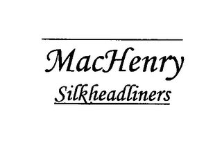MACHENRY SILKHEADLINERS logo