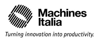 MACHINES ITALIA TURNING INNOVATION INTO PRODUCTIVITY. logo