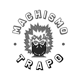 · MACHISMO · TRAPO logo