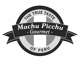 MACHU PICCHU - GOURMET - THE TRUE TASTE OF PERU logo