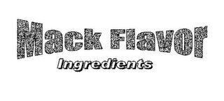 MACK FLAVOR INGREDIENTS logo