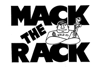 MACK THE RACK HOLD IT! logo