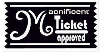 MACNIFICENT TICKET APPROVED logo