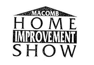 MACOMB HOME IMPROVEMENT SHOW logo
