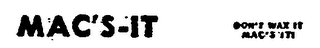 MAC'S IT DON'T WAX IT logo