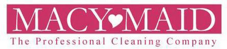 MACY MAID THE PROFESSIONAL CLEANING COMPANY logo