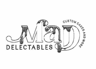 MAD DELECTABLES CUSTOM CAKES AND MORE logo