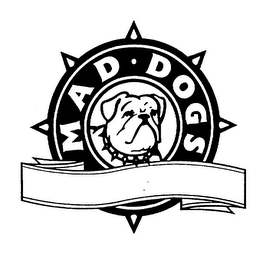 MAD DOGS