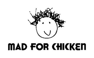MAD FOR CHICKEN