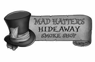 MAD HATTER'S HIDEAWAY SMOKE SHOP 10/6 logo