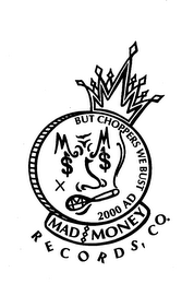 MAD MONEY RECORDS CO. BUT CHOPPER'S WE BUST 2000 AD logo