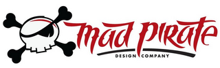MAD PIRATE DESIGN COMPANY logo