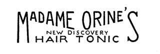 MADAME ORINE'S NEW DISCOVERY HAIR TONIC logo