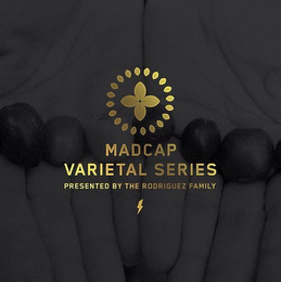 MADCAP VARIETAL SERIES PRESENTED BY THE RODRIGUEZ FAMILY logo