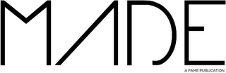 MADE A FAME PUBLICATION logo