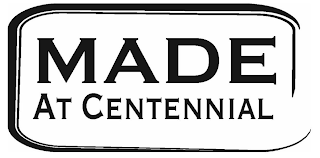 MADE AT CENTENNIAL logo
