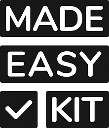 MADE EASY KIT