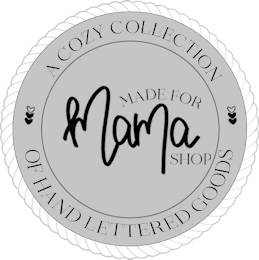 MADE FOR MAMA SHOP A COZY COLLECTION OF HAND LETTERED GOODS logo