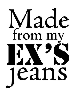 MADE FROM MY EX'S JEANS logo