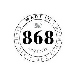 · MADE IN · 868 EIGHT SIX EIGHT CLOTHING SINCE 1962 logo