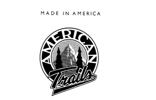 MADE IN AMERICA LIKE IT SHOULD BE AMERICAN TRAILS logo