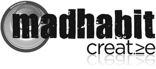 MADE IN MICHIGAN MADHABIT CREATIVE logo
