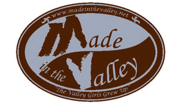 MADE IN THE VALLEY "THE VALLEY GIRLS GREW UP" WWW.MADEINTHEVALLEY.NET logo