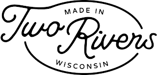 MADE IN TWO RIVERS WISCONSIN logo