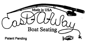 MADE IN USA CAST-A-WAY BOAT SEATING logo