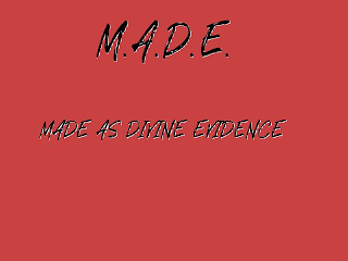 M.A.D.E. MADE AS DIVINE EVIDENCE logo