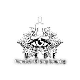 MADE MANIFEST ALL DAY EVERYDAY logo