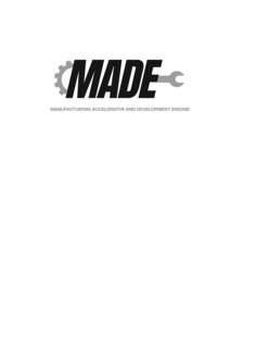 MADE MANUFACTURING ACCELERATOR AND DEVELOPMENT ENGINE