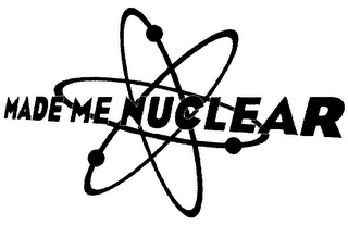 MADE ME NUCLEAR logo