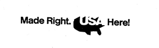 MADE RIGHT. USA HERE! logo