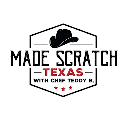 MADE SCRATCH TEXAS WITH CHEF TEDDY B. logo
