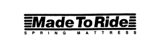 MADE TO RIDE SPRING MATTRESS logo