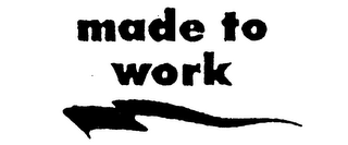 MADE TO WORK logo