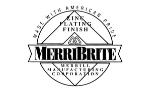 MADE WITH AMERICAN PRIDE ZINC PLATING FINISH MERRIBRITE MERRILL MANUFACTURING CORPORATION logo