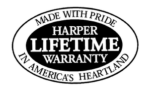 MADE WITH PRIDE HARPER LIFETIME WARRANTY IN AMERICA'S HEARTLAND logo