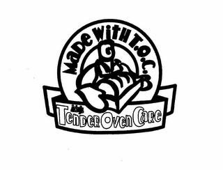 MADE WITH T.O.C. ARBY'S TENDER OVEN CARE logo