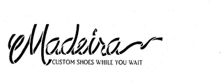 MADEIRA CUSTOM SHOES WHILE YOU WAIT logo