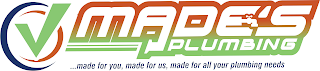 MADE'S PLUMBING...MADE FOR YOU, MADE FOR US, MADE FOR ALL YOUR PLUMBING NEEDS logo