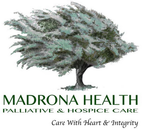 MADRONA HEALTH PALLIATIVE & HOSPICE CARE CARE WITH HEART & INTEGRITY logo