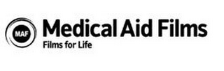 MAF MEDICAL AID FILMS FILMS FOR LIFE logo