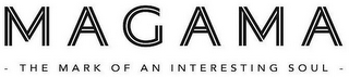 MAGAMA - THE MARK OF AN INTERESTING SOUL - logo