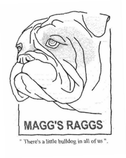 MAGG'S RAGGS "THERE'S A LITTLE BULLDOG IN ALL OF US". logo