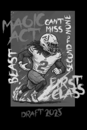MAGIC ACT CAN’T MISS SECOND TO NONE BEAST A A 2 FIRST CLASS DRAFT 2025 logo